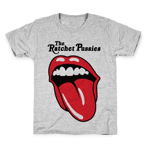 The Ratchet Pussies Kids T-Shirt