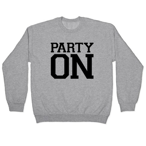 Party On Pullover