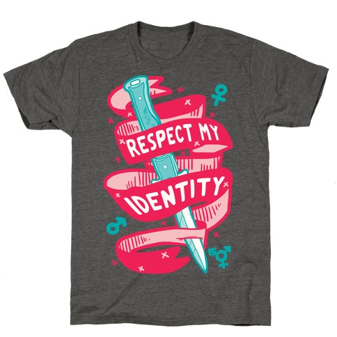 Respect My Identity T-Shirt