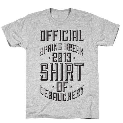 Shirt Of Debauchery T-Shirt