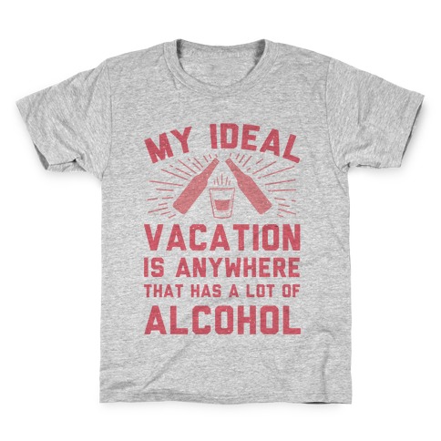 My Ideal Vacation Kids T-Shirt