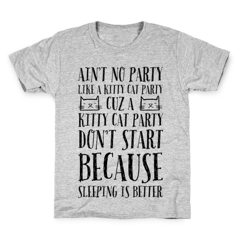 Ain't No Party Like A Kitty Party Kids T-Shirt