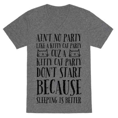 Ain't No Party Like A Kitty Party V-Neck Tee Shirt