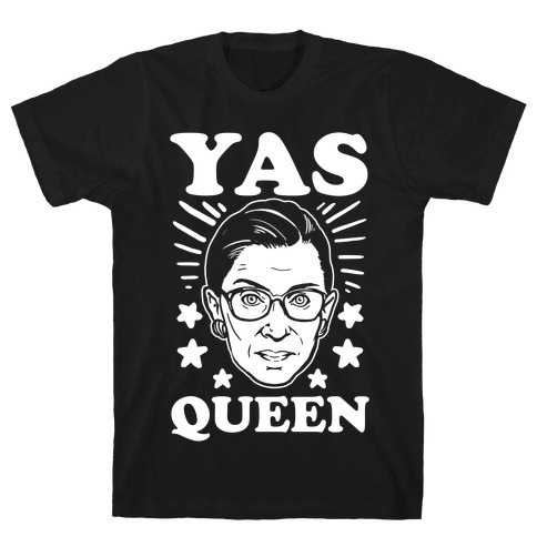 Yas Queen RBG T-Shirt