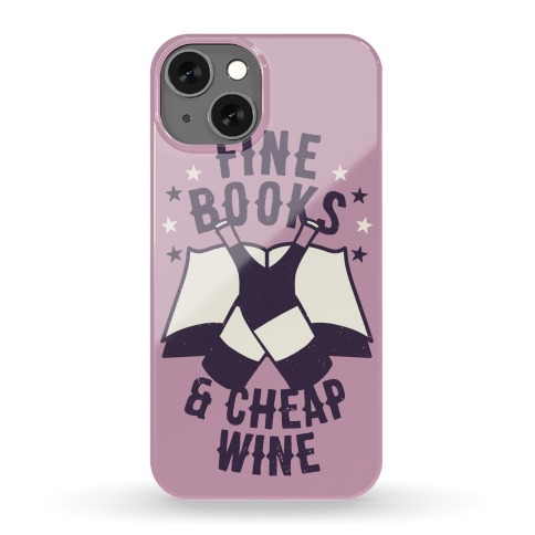 Fine Books & Cheap Wine Phone Case