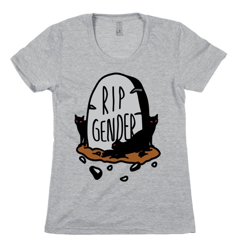 RIP Gender Womens T-Shirt