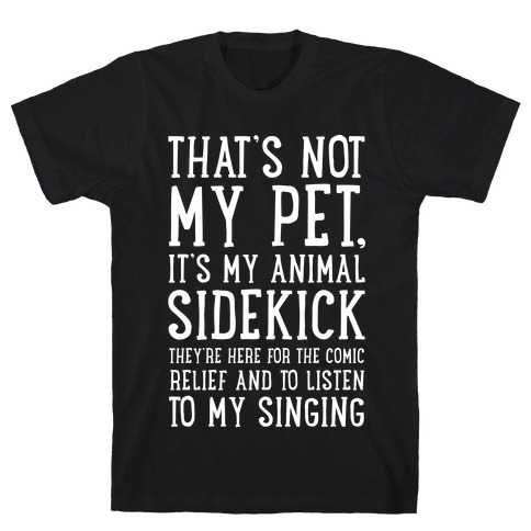 That's Not My Pet. T-Shirt