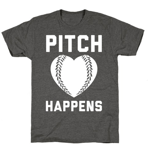 Pitch Happens T-Shirt