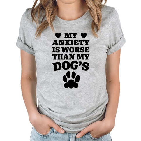 dog anxiety t shirt