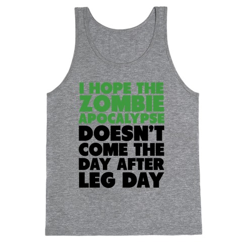 Zombies the Day After Leg Day Tank Top