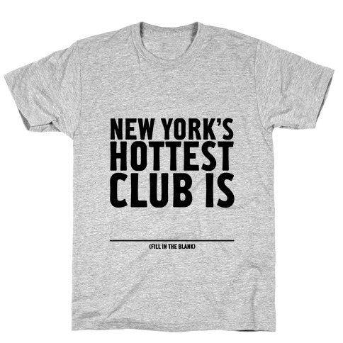 Hottest Club T-Shirt