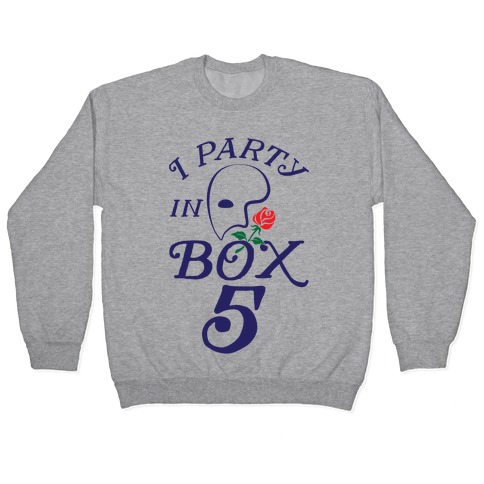 I Party In Box 5 Pullover