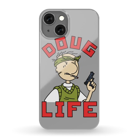 Doug Life Phone Case
