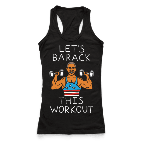 Let's Barack This Workout - Racerback Tank Tops - HUMAN