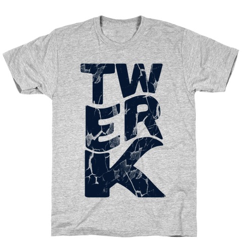 Twerk Wreck T-Shirt
