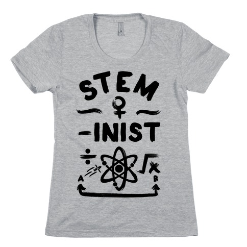 STEM-ininst (STEM Field Feminist) Womens T-Shirt