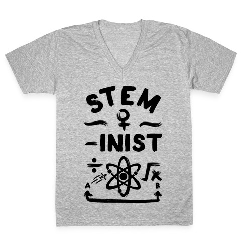 STEM-ininst (STEM Field Feminist) V-Neck Tee Shirt