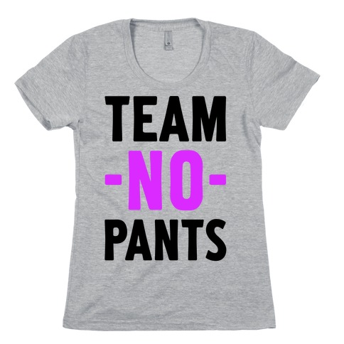 Team No Pants Womens T-Shirt