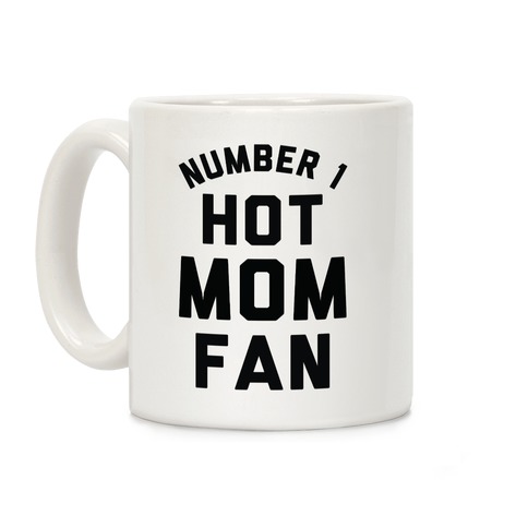 Number 1 Hot Mom Fan Coffee Mug