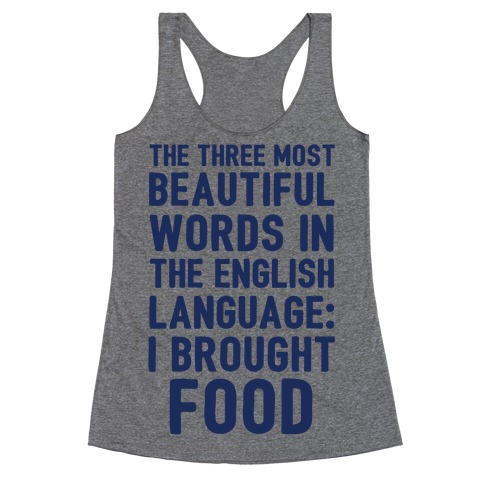 The Most Beautiful Words In The English Language Racerback Tank Top