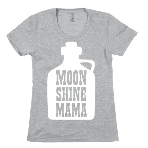 Moonshine Mama Womens T-Shirt