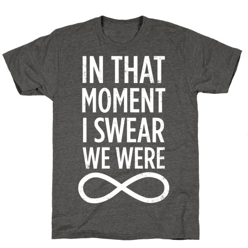 I Swear We Were Infinite T-Shirt