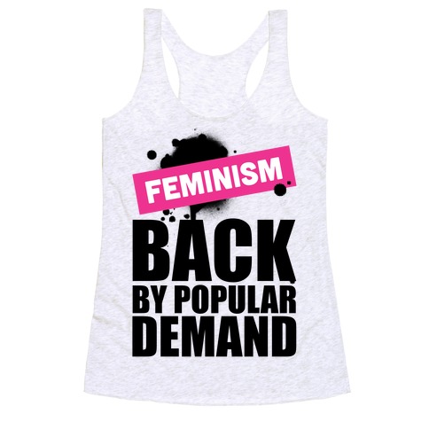 Feminism Back By Popular Demand Racerback Tank Top