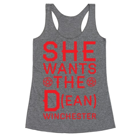 She Wants The D(ean) Winchester Racerback Tank Top