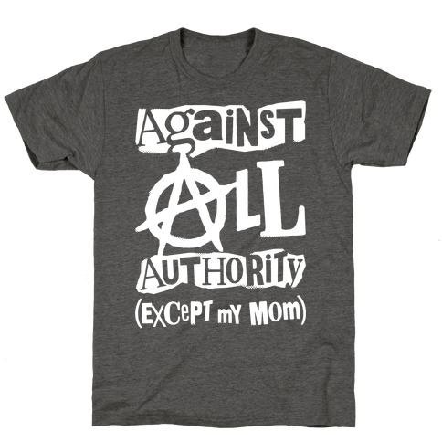 against all authority t shirt