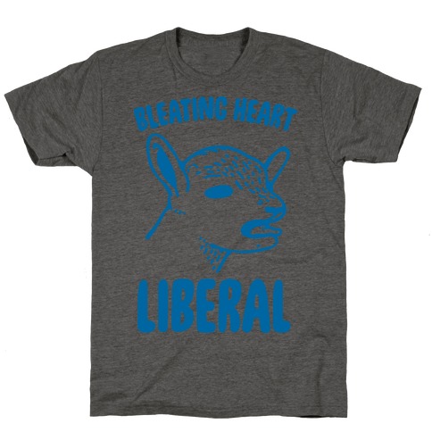 Bleating Heart Liberal T-Shirt