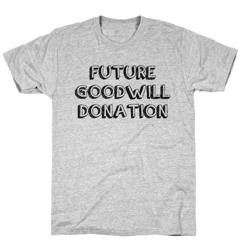 Future Goodwill Donation T-Shirt