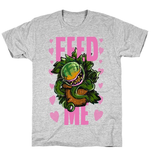 Feed Me!- Audrey II T-Shirt