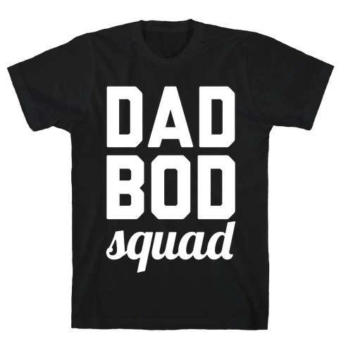 Show some dad love with this , dad , dad bod inspired, dad bod squad shirt!...