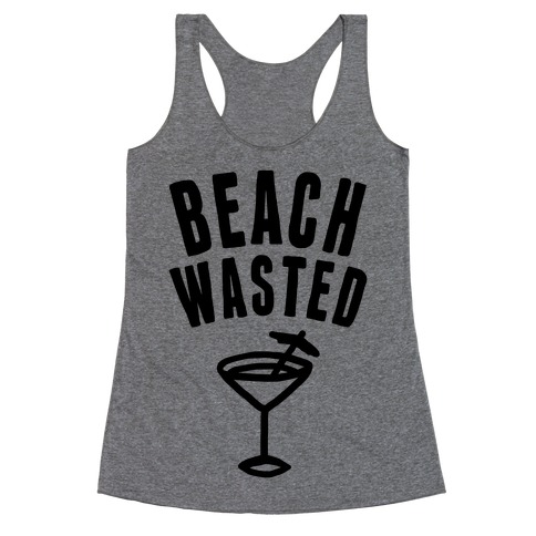 Beach Wasted Racerback Tank Top