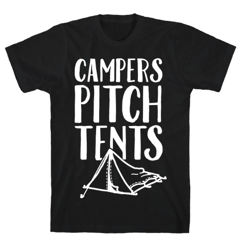 Campers Pitch Tents T-Shirt