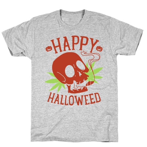 Happy Hallo-Weed T-Shirt