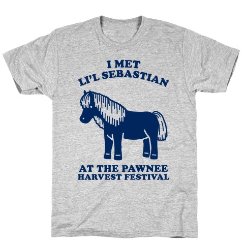 I Met Li'l Sebastian at the Pawnee Harvest Festival T-Shirt