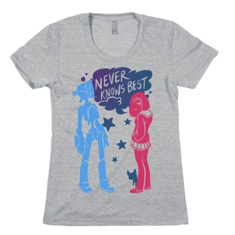 Never Knows Best Womens T-Shirt