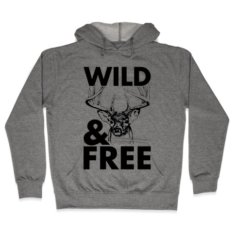 Wild and Free Hooded Sweatshirt