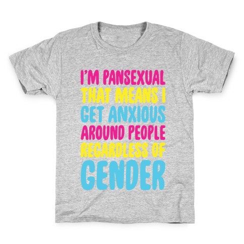 Pansexual Anxiety Kids T-Shirt