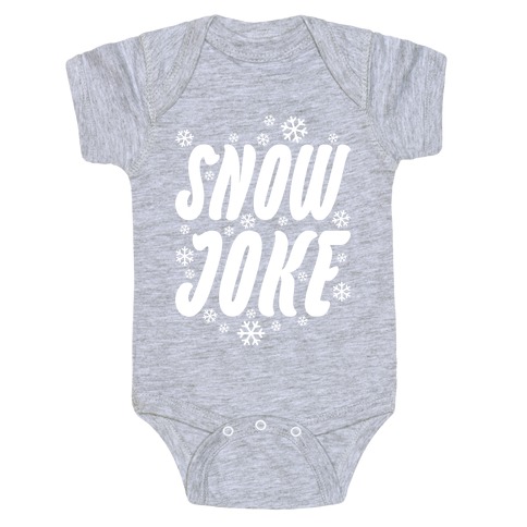 Snow Joke Baby One-Piece