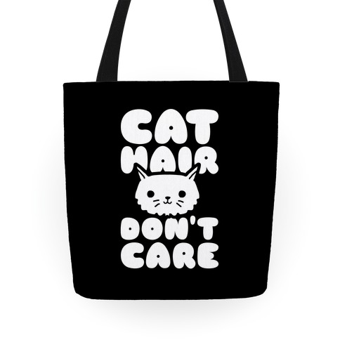 Cat Hair Don't Care Tote