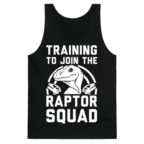 Training to Join the Raptor Squad Tank Top