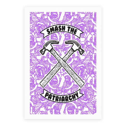 Smash the Patriarchy Poster