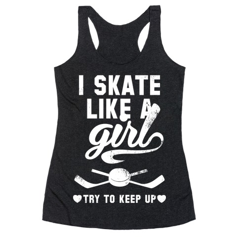 Yeah I Skate Like A Girl (White Ink) Racerback Tank Top