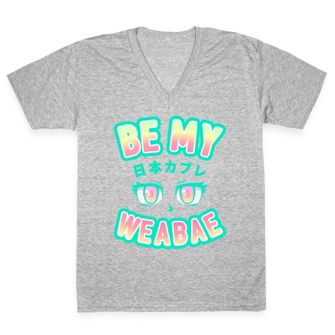 Be My Weabae V-Neck Tee Shirt