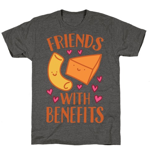 Friends With Benefits T-Shirt