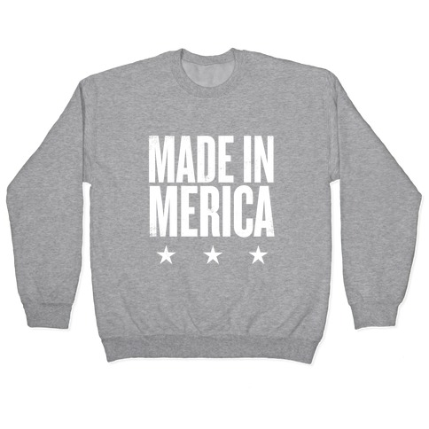 Made In Merica Pullover