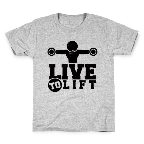 Live to Lift Kids T-Shirt