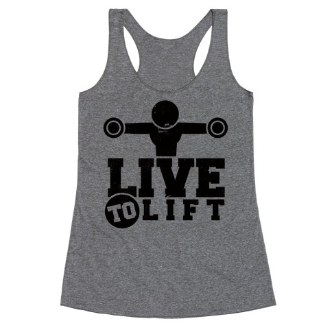 Live to Lift Racerback Tank Top